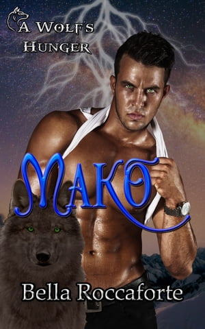 Mako: A Wolf’s Hunger
