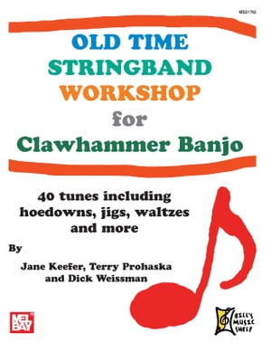 Old Time Stringband Workshop for Clawhammer Banjo