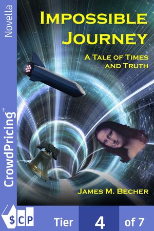 Impossible Journey: A Tale of Times and Truth