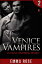 Venice Vampires 2 An Erotic Paranormal RomanceŻҽҡ[ Emma Rose ]