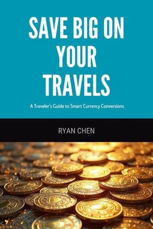 ŷKoboŻҽҥȥ㤨Save Big on Your Travels: A Traveler's Guide to Smart Currency ConversionsŻҽҡ[ Ryan Chen ]פβǤʤ650ߤˤʤޤ