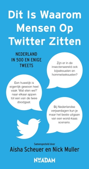 Dit Is Waarom Mensen Op Twitter Zitten【電子書籍】[ Aisha Scheuer ]