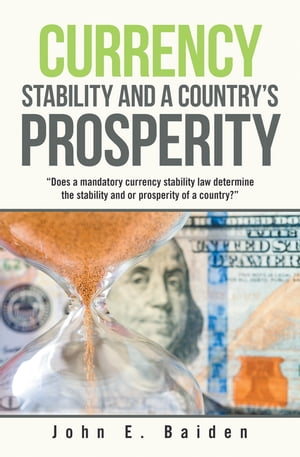 Currency Stability and a Country’s Prosperity