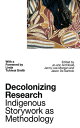 Decolonizing Research Indigenous Storywork as Methodology