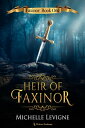 Heir of Faxinor【電子書籍】[ Michelle Levigne ]