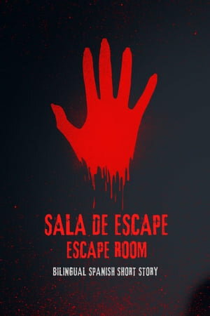 Sala De Escape Escape Room : Bilingual Scary Spanish Short Story