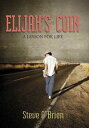 Elijah's Coin【電子書籍】[ Steve O'Brien ]