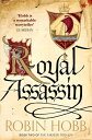 Royal Assassin (The Farseer Trilogy, Book 2)【電子書籍】 Robin Hobb