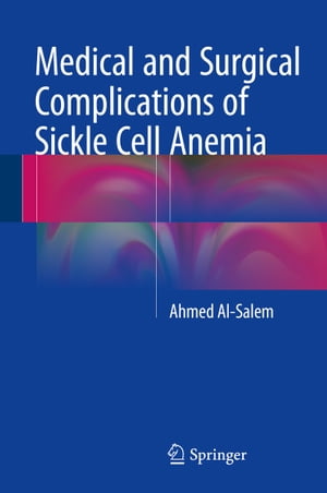 Medical and Surgical Complications of Sickle Cell Anemia