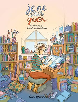 Je Ne Sais Quoi The Adventures of a French Woman in London【電子書籍】[ Lucie Arnoux ]