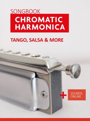 Songbook Chromatic Harmonica - Tango, Salsa & more