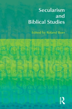 Secularism and Biblical Studies