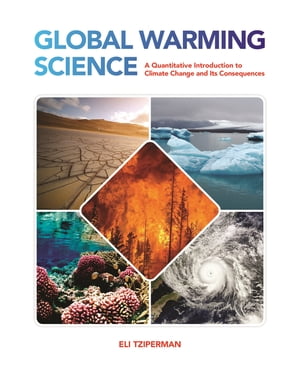 ŷKoboŻҽҥȥ㤨Global Warming Science A Quantitative Introduction to Climate Change and Its ConsequencesŻҽҡ[ Eli Tziperman ]פβǤʤ8,727ߤˤʤޤ