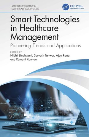 Smart Technologies in Healthcare Management Pioneering Trends and ApplicationsŻҽҡ