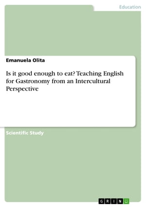 Is it good enough to eat? Teaching English for Gastronomy from an Intercultural Perspective