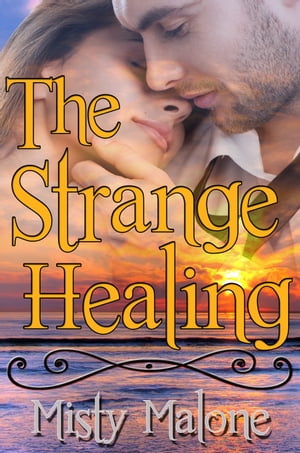 The Strange HealingŻҽҡ[ Misty Malone ]