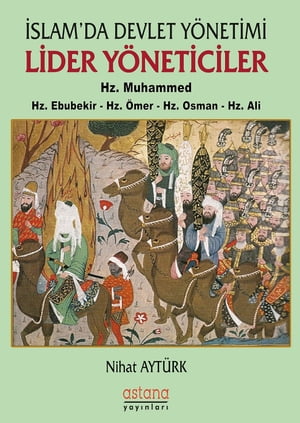 İslam'da Devlet Yönetimi Lider Yöneticiler