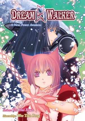 Dream Walker Series 1 Vol.3 A New Power Awakens【電子書籍】[ Yeo Hui Xuan ]