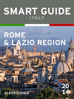 Smart Guide Italy: Rome & Lazio
