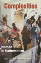 Complexities Women in Mathematics【電子書籍】