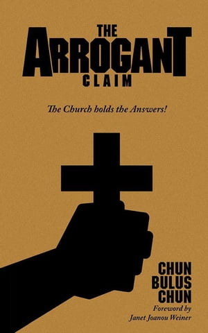 The Arrogant Claim The Church Holds the Answers!