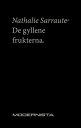 De gyllene frukterna【電子書籍】[ Nathalie