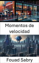 Momentos de velocidad Capturando la din?mica: conocimientos sobre la visi?n por ...