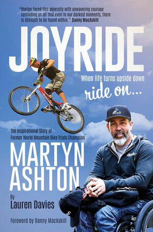 Joyride The Inspirational Story of Former World Mountain Bike Trials Champion Martyn Ashton【電..
