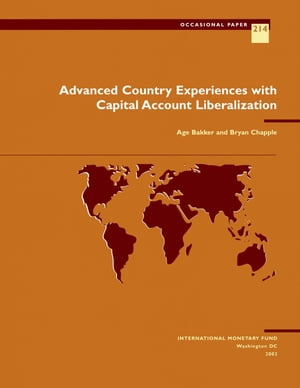 Advanced Country Experiences with Capital Account Liberalization