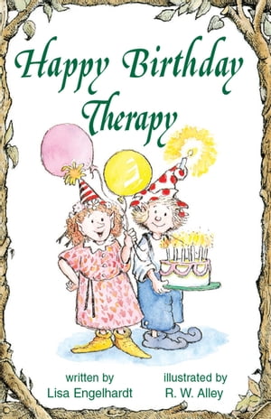 Happy Birthday Therapy【電子書籍】[ Lisa O Engelhardt ]