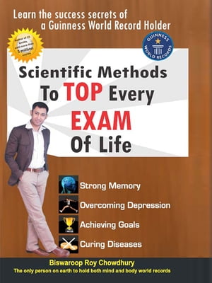 Scientific Methods to Top Every Exam of Life