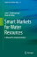 Smart Markets for Water Resources