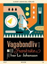 Vagabondliv i Frankrike【電子書籍】 Ivar Lo-Johansson