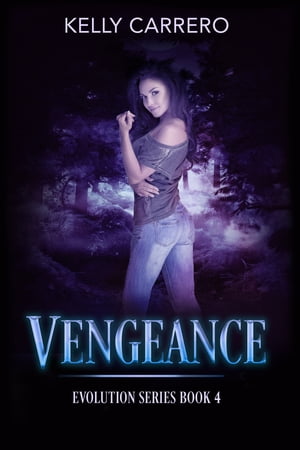 Vengeance (Evolution Series Book 4)