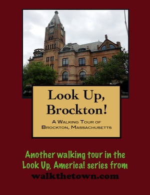 A Walking Tour of Brockton, Massachusetts【電