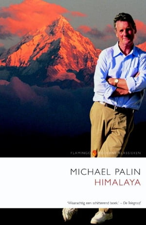 Himalaya【電子書籍】[ Michael Palin ]