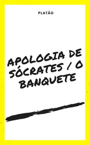 OBAN Apologia de S?crates / O Banquete ( Com notas e ilustrado)【電子書籍】[ Plat