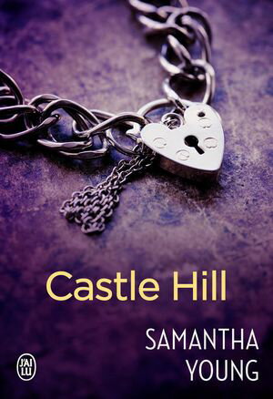Castle Hill【電子書籍】[ Samantha Young ]