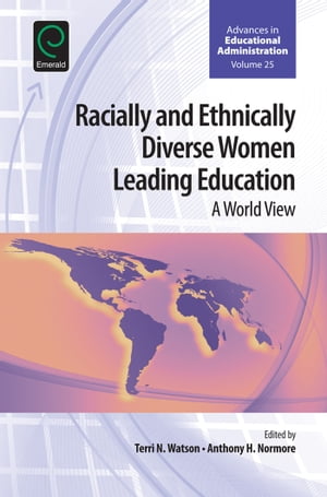 Racially and Ethnically Diverse Women Leading Education A World View