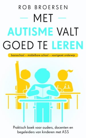 Met autisme valt goed te leren