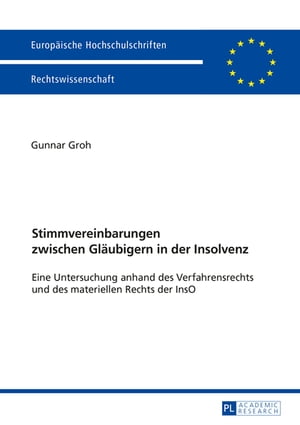 Stimmvereinbarungen zwischen Glaeubigern in der Insolvenz