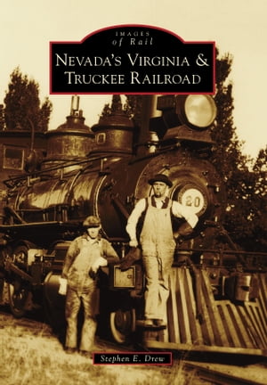 Nevada's Virginia & Truckee Railroad