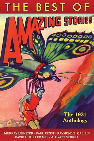 The Best of Amazing StoriesーThe 1931 Anthology
