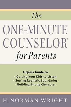 The One-Minute Counselor™ for Parents