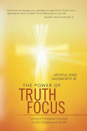 The Power of Truth Focus