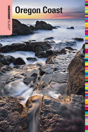 Insiders' Guide? to the Oregon Coast【電子書籍】[ Lizann Dunegan ]