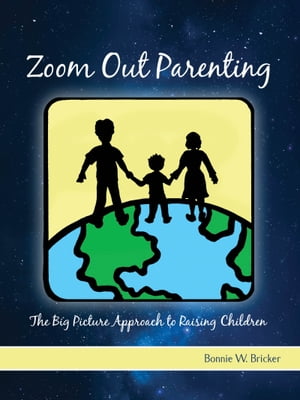 Zoom Out Parenting