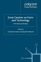 Ernst Cassirer on Form and Technology Contemporary Readings【電子書籍】