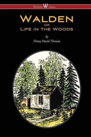 WALDEN or Life in the Woods【電子書籍】[ Henry David Thoreau ]