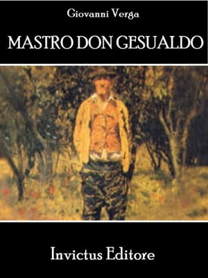 Mastro Don GesualdoŻҽҡ[ Giovanni Verga ]